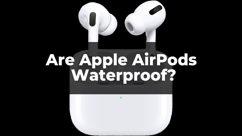 Apple AirPods водонепроницаемые