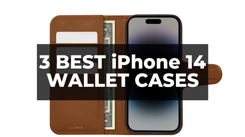 Best iPhone 14 Wallet Cases