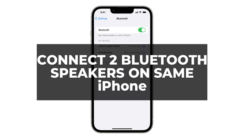 how-to-connect-two-bluetooth-speakers-to-iphone-with-ios-14