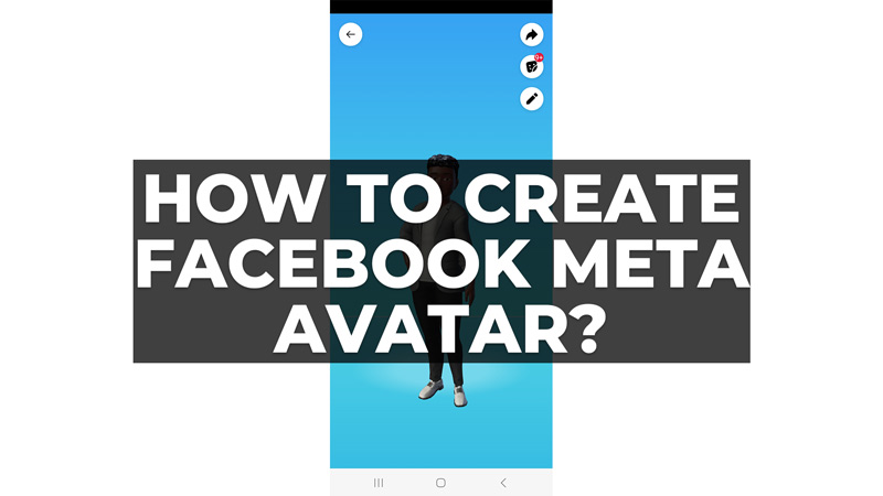Create FaceBook Meta Avatar