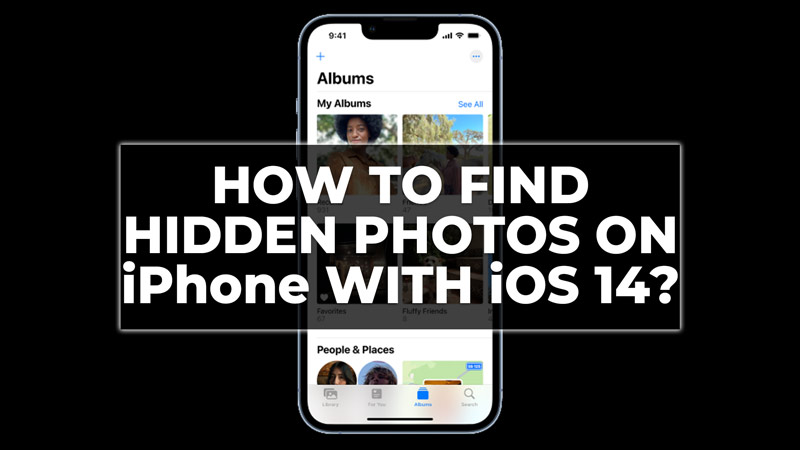 Find Hidden Photos on iPhone with iOS 14