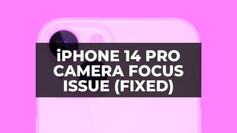 How to fix iPhone 14 Pro Camera Focus Issue (2023)