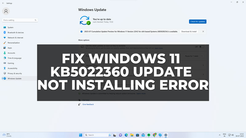 Fix Windows 11 KB5022360 Update Not Installling Error