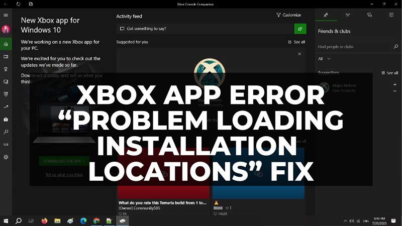 how to fix xbox app error there was a problem loading installation locations
