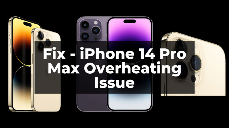 iPhone 14 Pro Max Overheating Issue