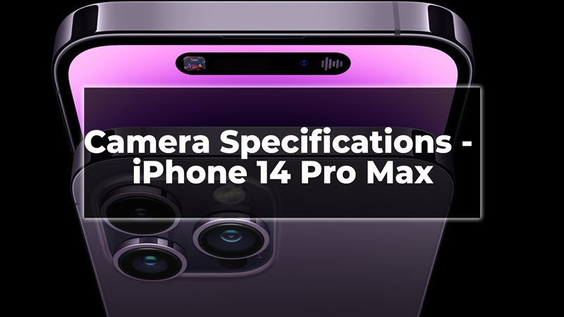 Camera Specifications-iPhone 14 Pro Max