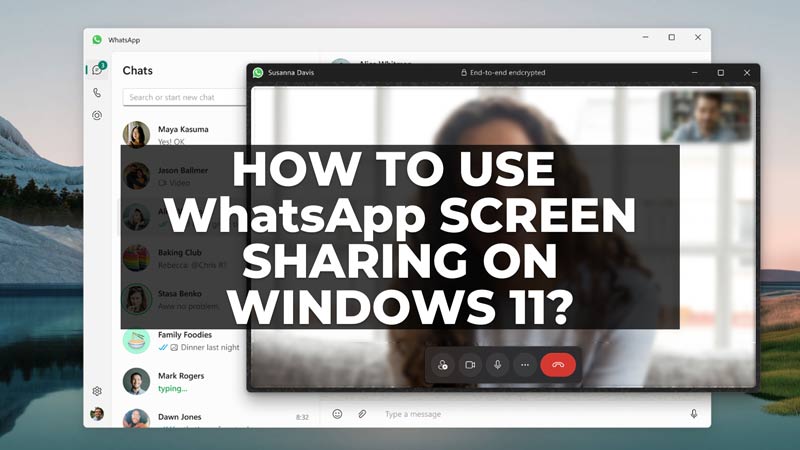 Используйте общий доступ к экрану WhatsApp в Windows 11