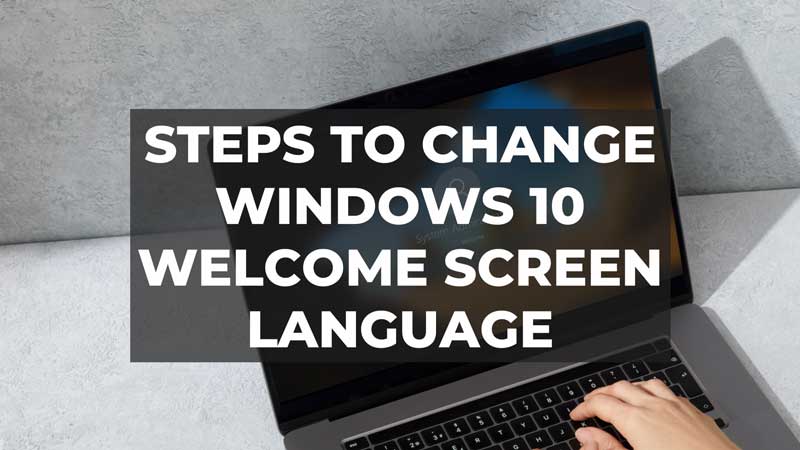 How to Change Windows 10 Welcome Screen Language?