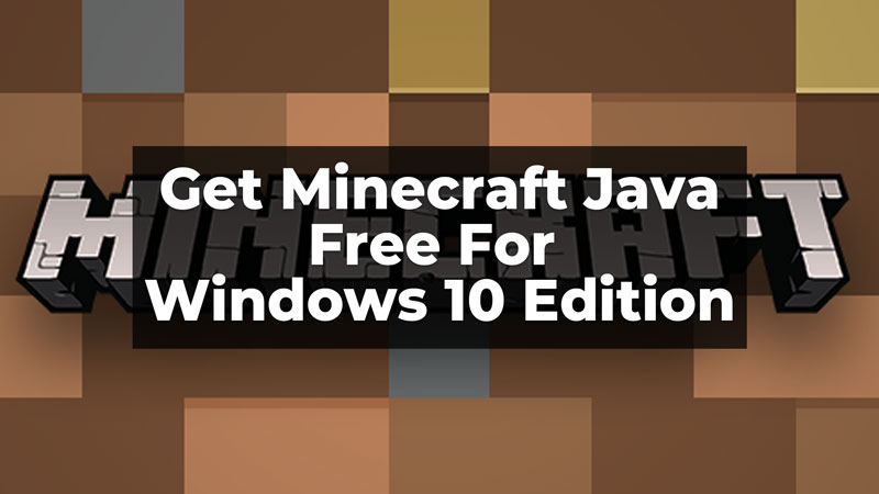 Minecraft Java Free For Windows 10