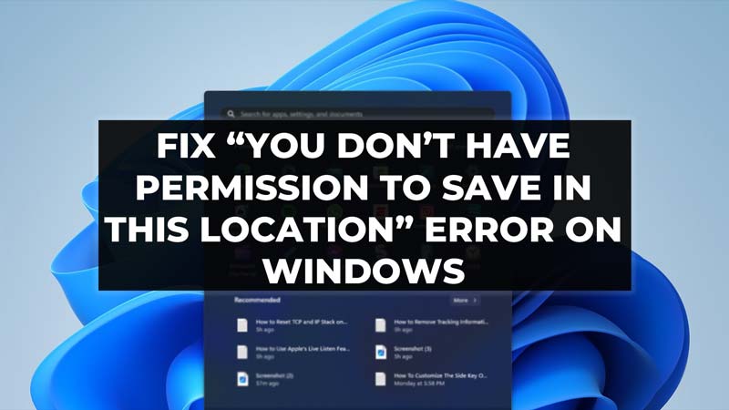 Исправить ошибку «У вас нет разрешения на сохранение в этом месте» в Windows