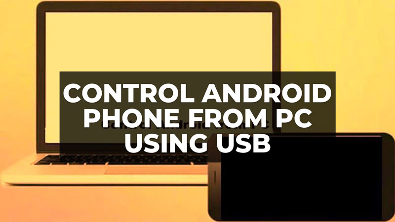 how to control android phone from pc using usb