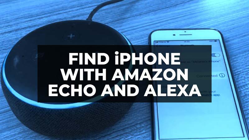 how to find iphone using Amazon Echo and Alexa