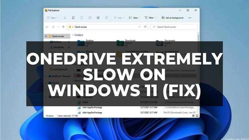 how to fix OneDrive exttremely slow in Windows Explorer on Windows 11