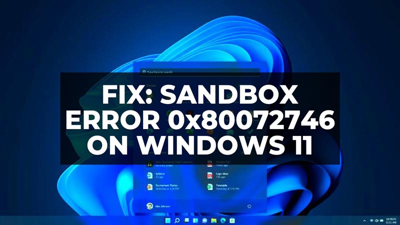 how to fix Sandbox error 0x80072746 on windows 11