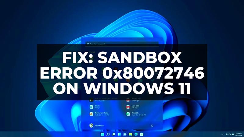 как исправить ошибку песочницы 0x80072746 в Windows 11