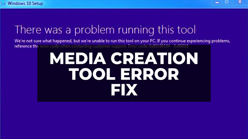 how to fix media creation tool error problem running this tool