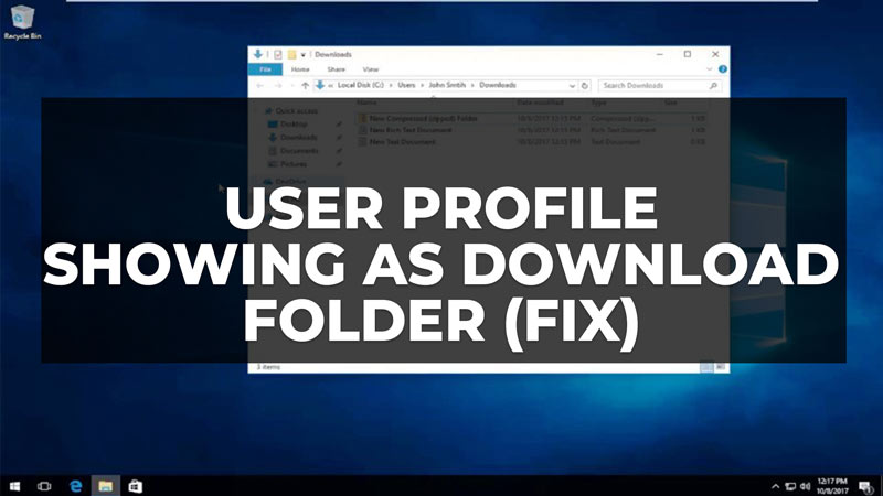 как исправить профиль пользователя, отображаемый как папка загрузки в Windows 10