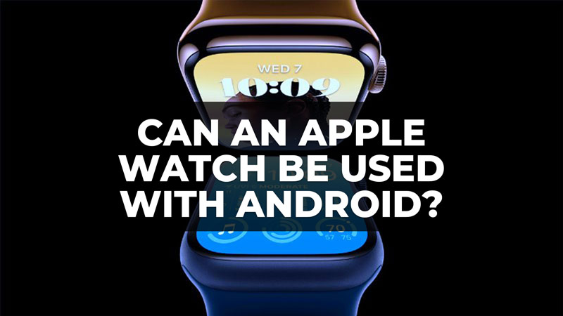 how to use an apple watch with android phone