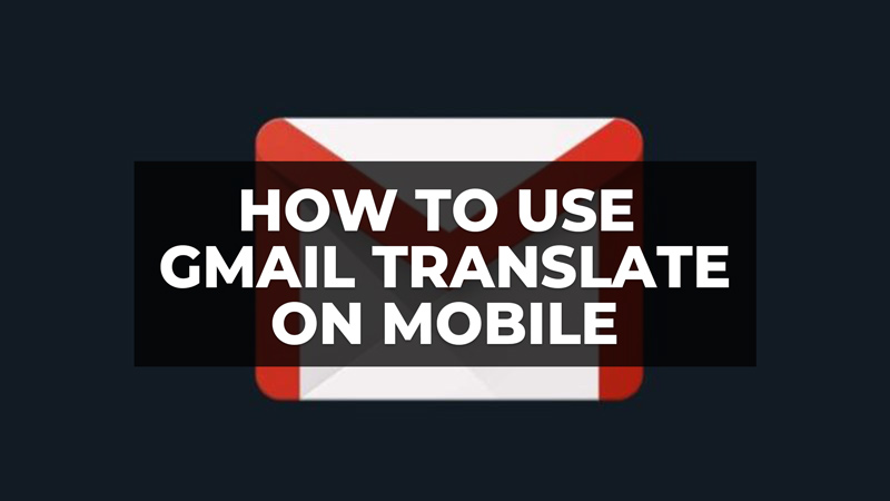 how to use gmail translate on android