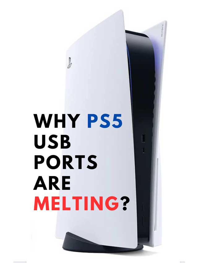 Why PS5’s USB Ports Are Melting?