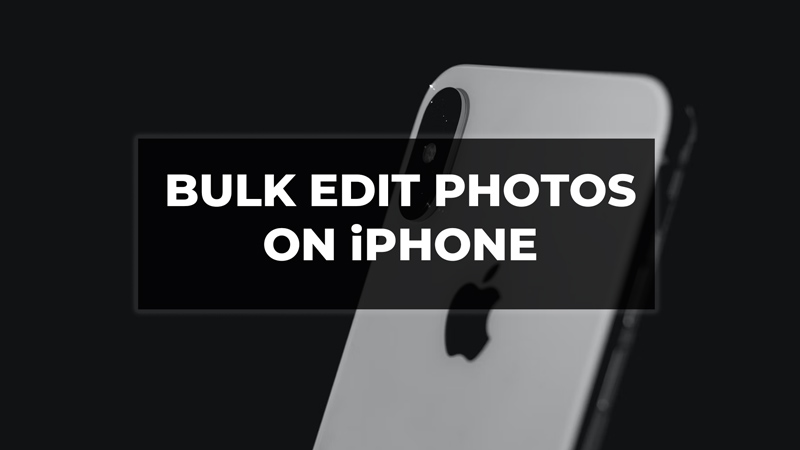 Bulk Edit Photos on iPhone