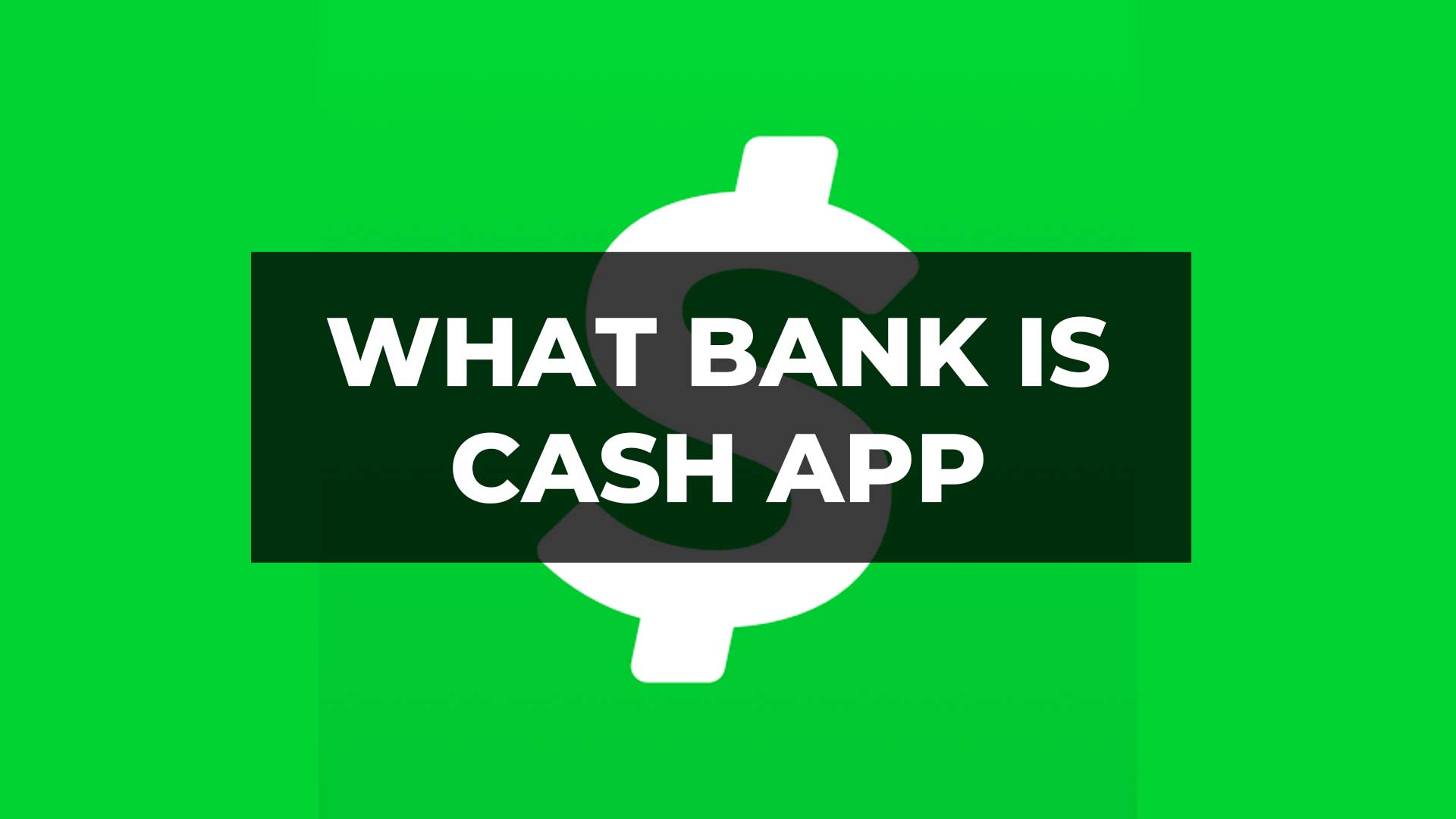 What Bank is Cash App