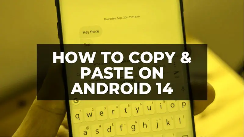how to copy and paste text on Android 14