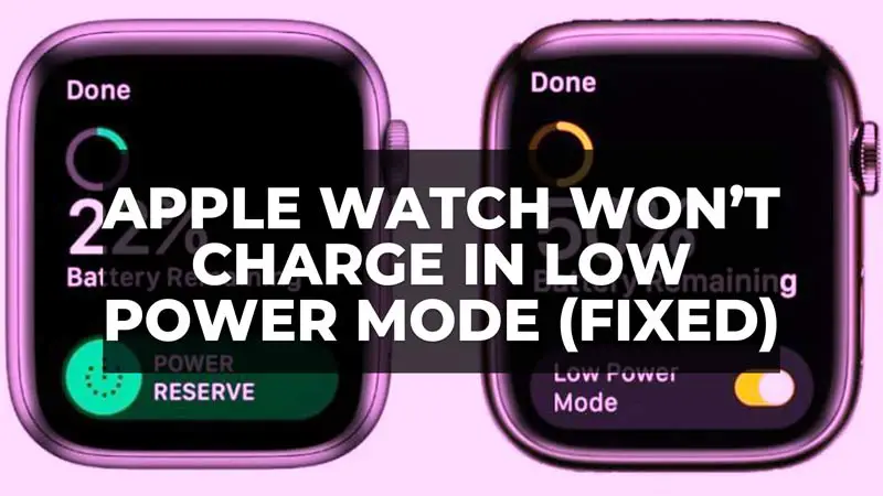 how to fix Apple Watch won't charge in Low Power Mode
