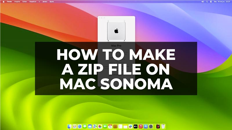 How To Make A Zip File On Mac Sonoma 2023 