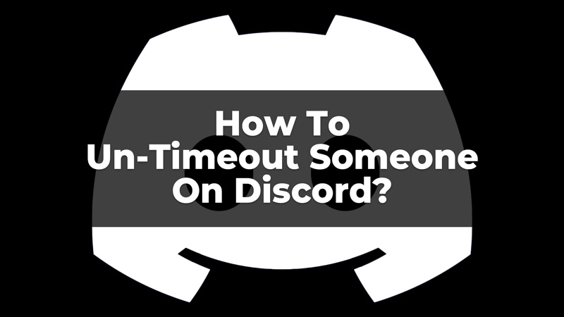 Untimeout Someone From Discord