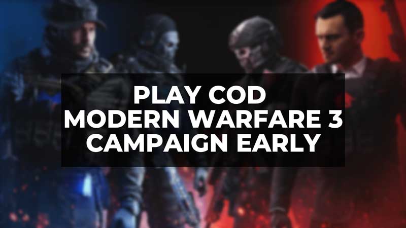 COD Modern Warfare 3 Early Access